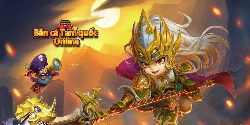 Game bắn cá Tam Quốc là game gì?