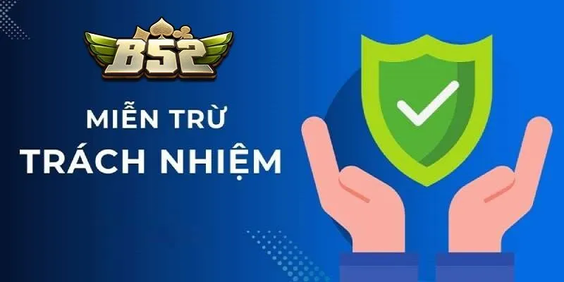 Miễn trừ trách nhiệm B52
